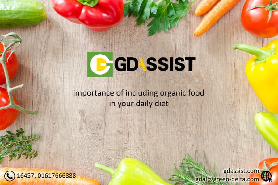 The importance of including organic food in your daily diet